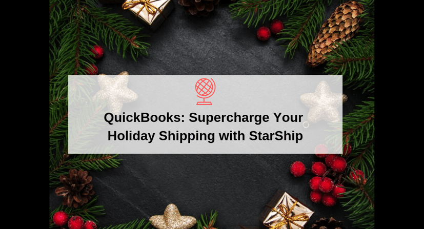 QuickBooks Holiday Shipping with StarShip Webinar