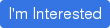 I'm Interested